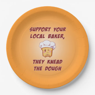 Support your baker they knead the dough paper plate