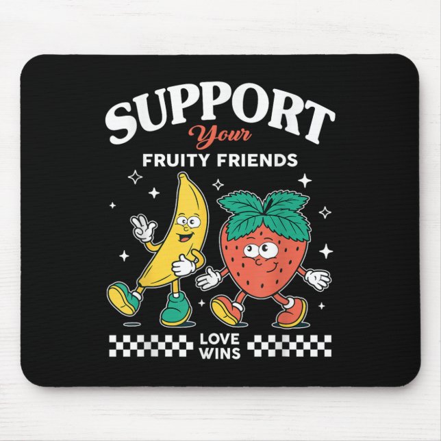 Support Your Fruity Friends Love Win Strawberry Ba Mouse Pad (Front)
