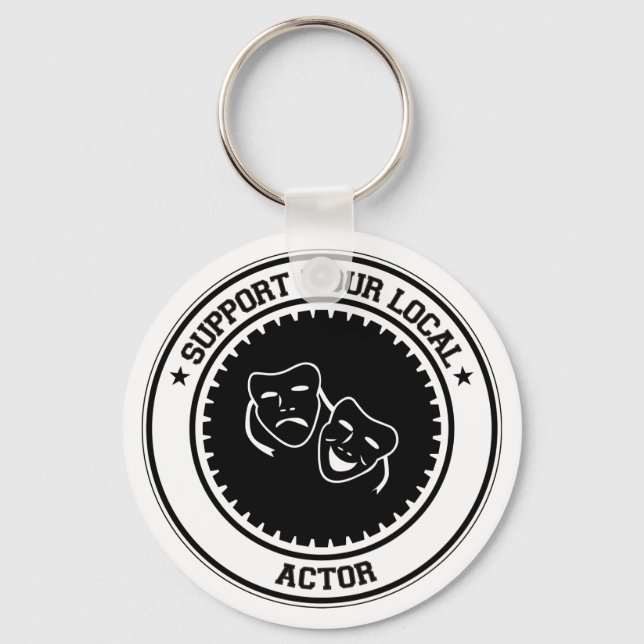 Support Your Local Actor Key Ring (Front)