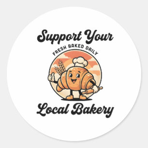 Support your local bakery - cartoon croissant classic round sticker