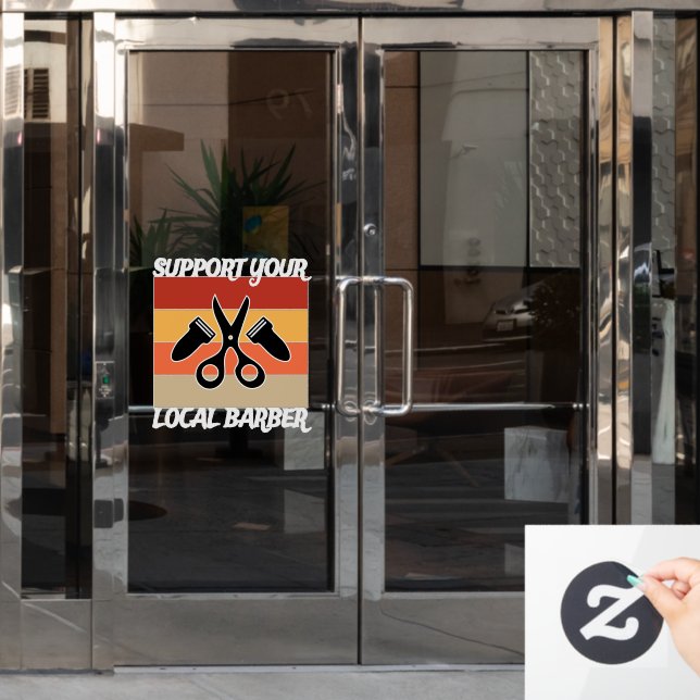 Support Your Local Barber (Office Door)