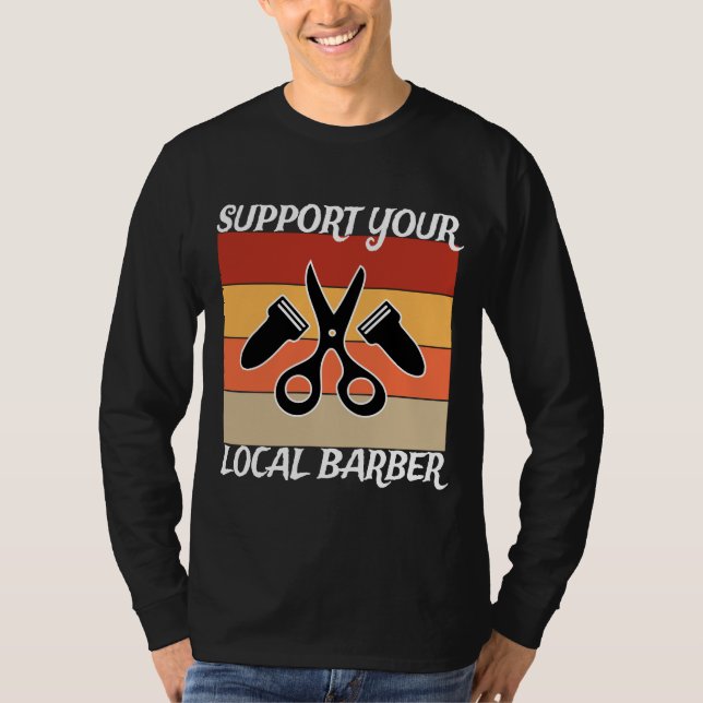 Support Your Local Barber T-Shirt (Front)
