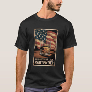 Support Your Local Bartender US Flag Whiskey Tee