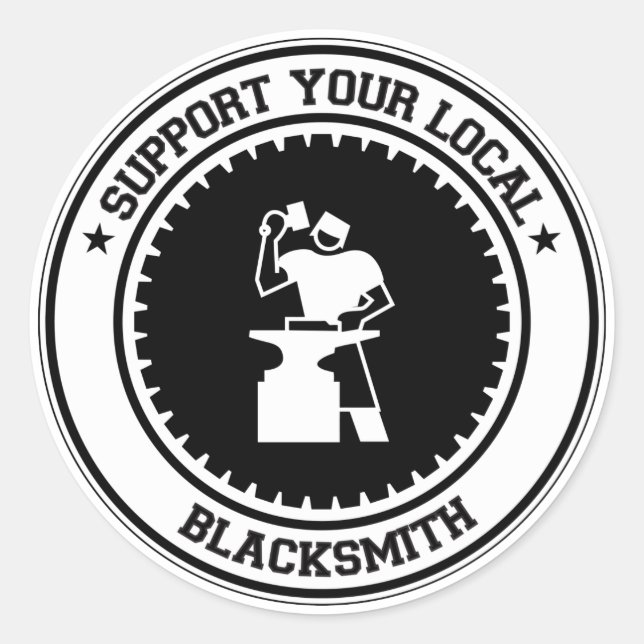 Support Your Local Blacksmith Classic Round Sticker (Front)