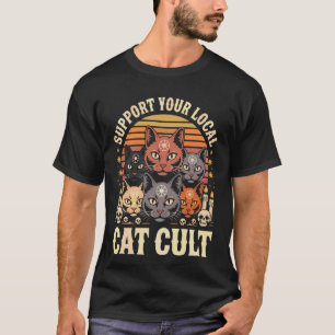 Support Your Local Cat Cult Mystic Feline Design T-Shirt