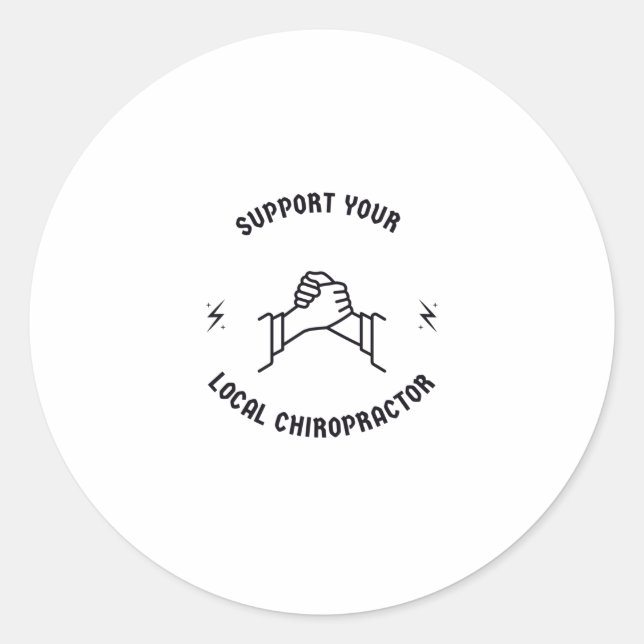Support your local chiropractor classic round sticker (Front)