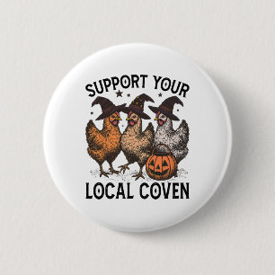 Support Your Local Coven Funny Chicken Witch Hallo 6 Cm Round Badge