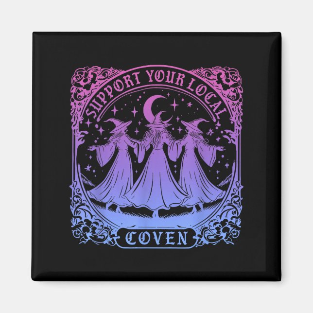 Support Your Local Coven Funny Witch Halloween Magnet (Front)