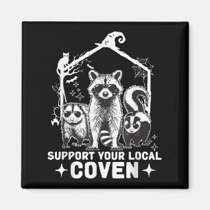 Support Your Local Coven Racoon Opossum Skunk Hal Magnet