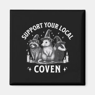 Support Your Local Coven Racoon Opossum Skunk Hal Magnet