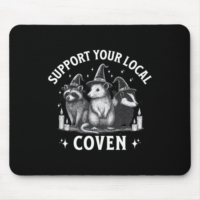 Support Your Local Coven Racoon Opossum Skunk Hal Mouse Pad (Front)