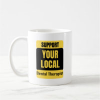 Support Your Local Dental Therapist