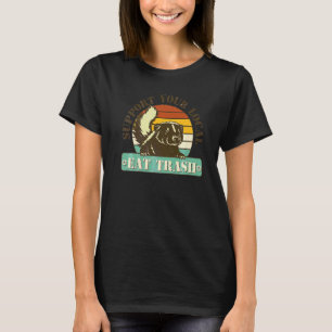 Support Your Local Eat Trash Vintage Skunk Wild An T-Shirt