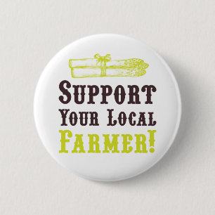 Support Your Local Farmer! Button