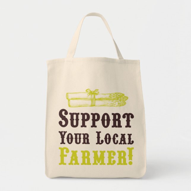 Support Your Local Farmer! Organic Tote Bag (Front)
