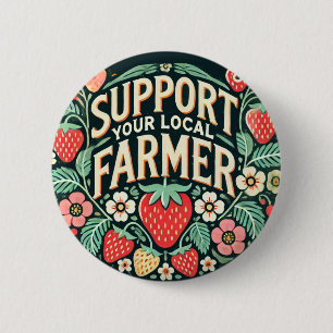 Support your Local Farmer Strawberries 6 Cm Round Badge