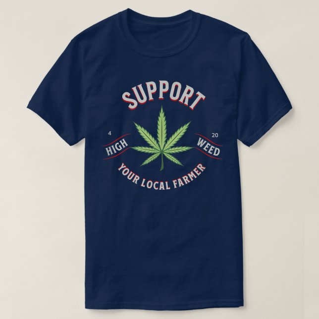 Support Your Local Farmer  T-Shirt (Design Front)