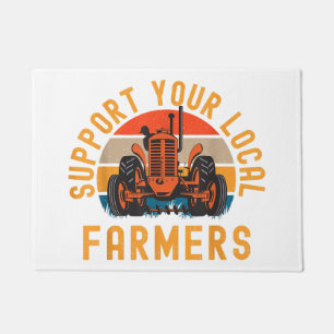 Support Your Local Farmers, Farm And Ranch Life Tr Doormat