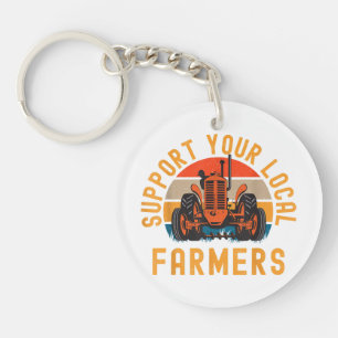 Support Your Local Farmers, Farm And Ranch Life Tr Key Ring