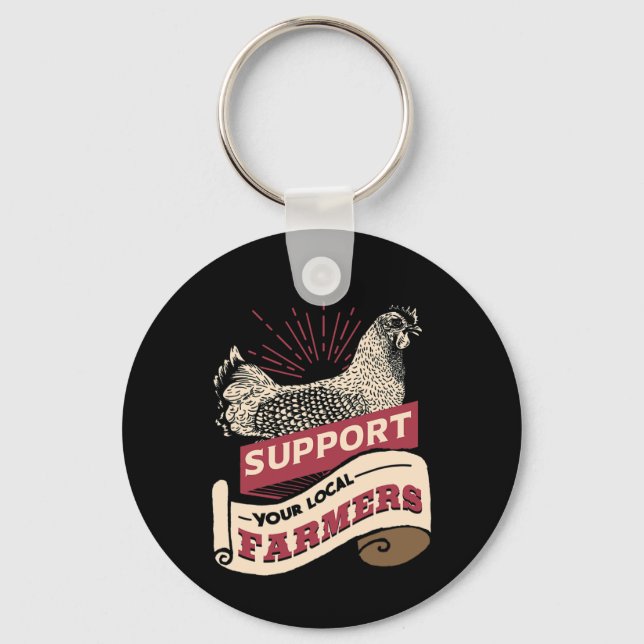 Support Your Local Farmers  Key Ring (Front)