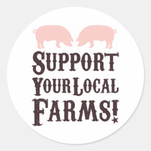 Support Your Local Farms! Stickers
