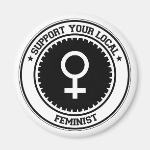Support Your Local Feminist Magnet