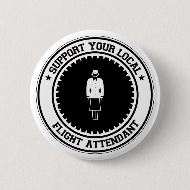 Support Your Local Flight Attendant 6 Cm Round Badge (Front)