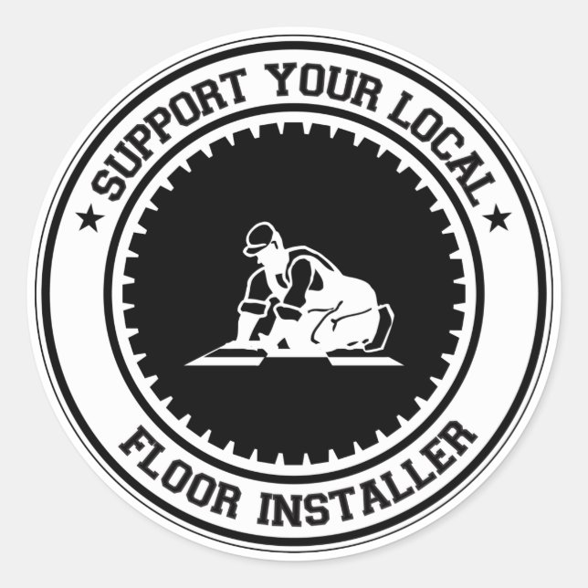 Support Your Local Floor Installer Classic Round Sticker (Front)