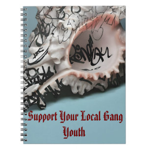 Support Your Local Gang Youth - Graffiti Shell Notebook