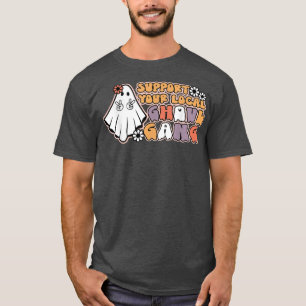 support your local ghoul gang funny halloween 217 T-Shirt
