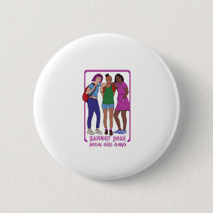 Support Your Local Girl Gang 6 Cm Round Badge