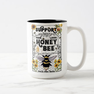 Support Your Local Honey Bee  Two-Tone Coffee Mug