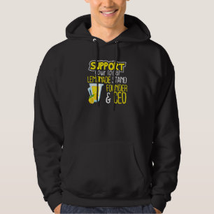 Support Your Local Lemonade Stand Founder And CEO Hoodie