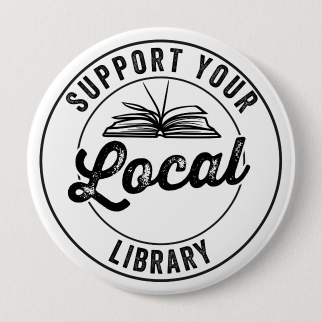 support your local library 10 cm round badge (Front)