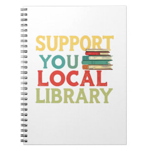 Support Your Local Library Book Readers Lovers