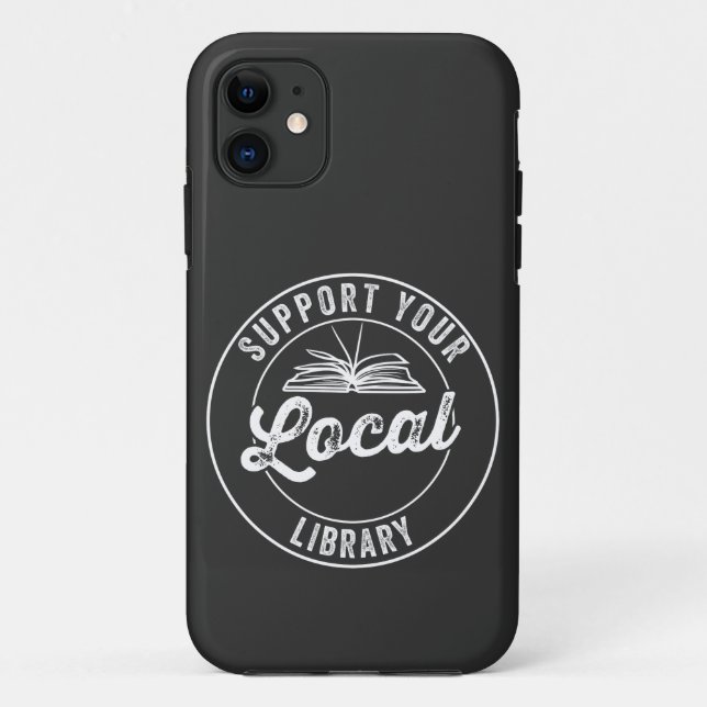 support your local library Case-Mate iPhone case (Back)