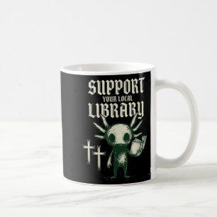 Support your local library goth book coffee mug