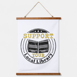 Support your local library hanging tapestry
