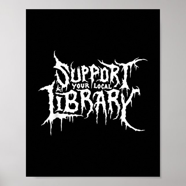 Support Your Local Library Horror Bookworm Design  Poster (Front)