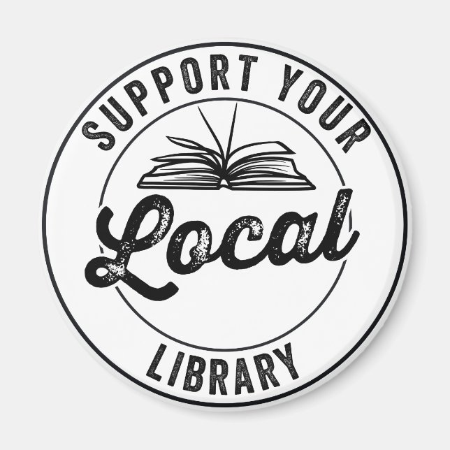 Support Your Local Library Magnet (Front)