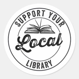 Support Your Local Library Magnet Classic Round Sticker