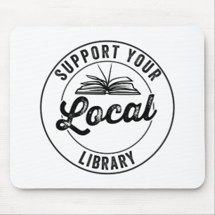 support your local library mouse pad
