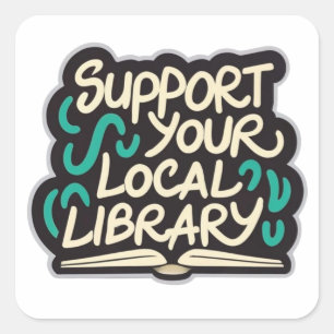 support your local library square sticker