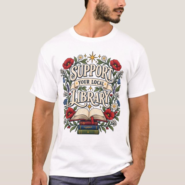 Support your local library T-Shirt (Front)