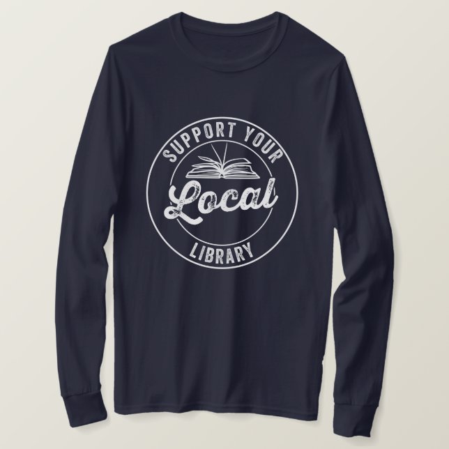 support your local library T-Shirt (Design Front)