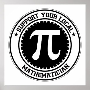 Support Your Local Mathematician Poster