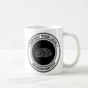 Support Your Local Neuroscientist Coffee Mug