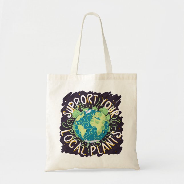 Support Your Local Plants Tote Bag (Front)