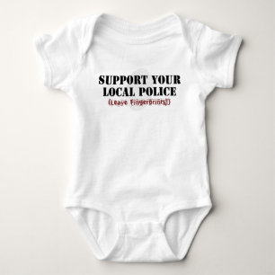 Support Your Local Police - Leave Fingerprints Baby Bodysuit