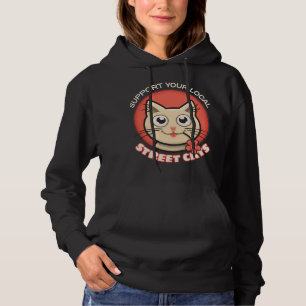 Support Your Local Street Cats Hoodie